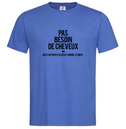 Tshirt ❋  PAS BESOIN DE CHEVEUX ❋     GRANDE TAILLE