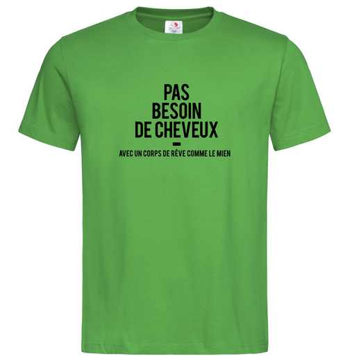 Tshirt ❋  PAS BESOIN DE CHEVEUX ❋     GRANDE TAILLE