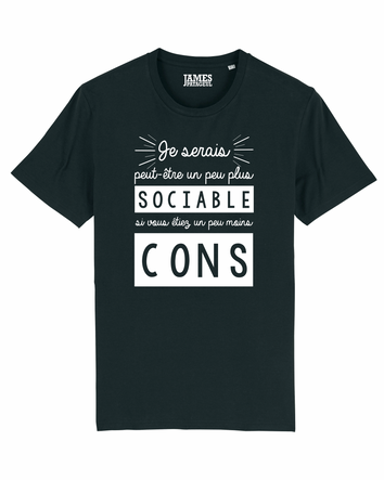 Tshirt ❋ JE SERAIS PLUS SOCIABLE ❋