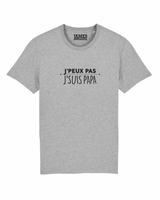Tshirt ❋ J'PEUX PAS J'SUIS PAPA ❋