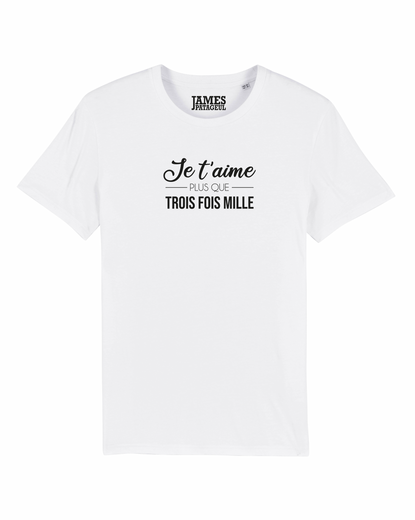 Tshirt ❋ JE T'AIME + QUE 3X1000 ❋