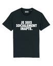 Tshirt ❋ Je suis socialement inapte ❋